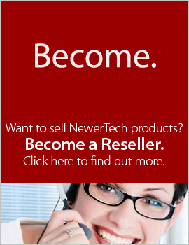 Become. Want to sell NewerTech products? Become a Reseller. Click here to find out more.