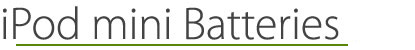 iPod mini Batteries