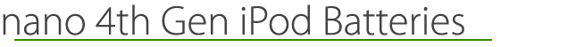 nano 4th Gen iPod Batteries