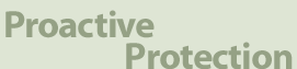 Proactive Protection